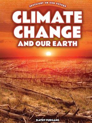 cover image of Climate Change and Our Earth